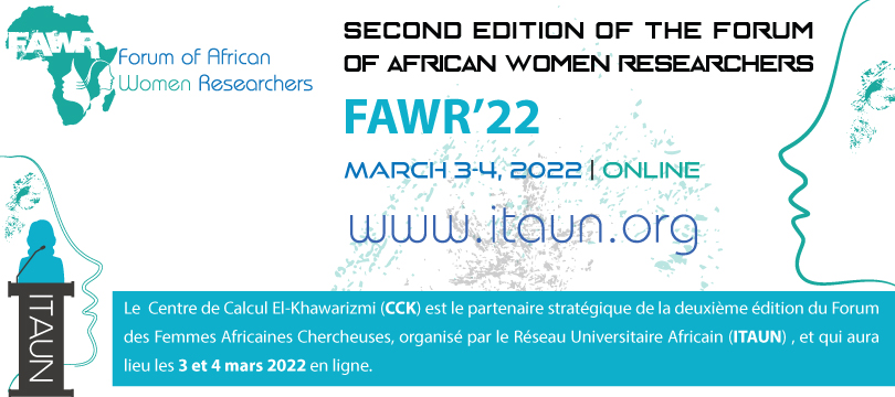 Le Centre de Calcul El-Khawarizmi (#CCK) est le partenaire stratégique de la deuxième édition du Forum des Femmes Africaines Chercheuses