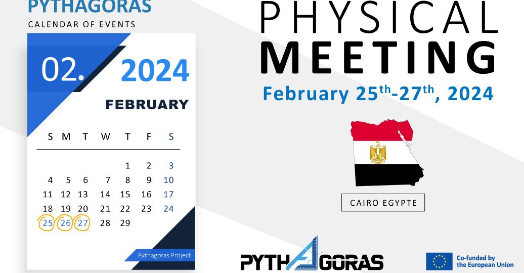 The first physical meeting of the Pythagoras Erasmus+ Project will take place from February 25 to 27, 2024 in Cairo, Egypt.