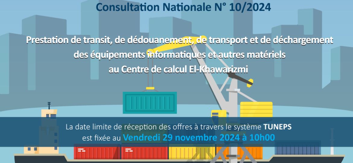 Prestation de transit, de dédouanement et de transport et de déchargement des équipements informatiques et autres matériels au Centre de calcul El-Khawarizmi