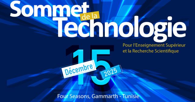 Sommet de la Technologie pour l’Enseignement Supérieur et la Recherche Scientifique